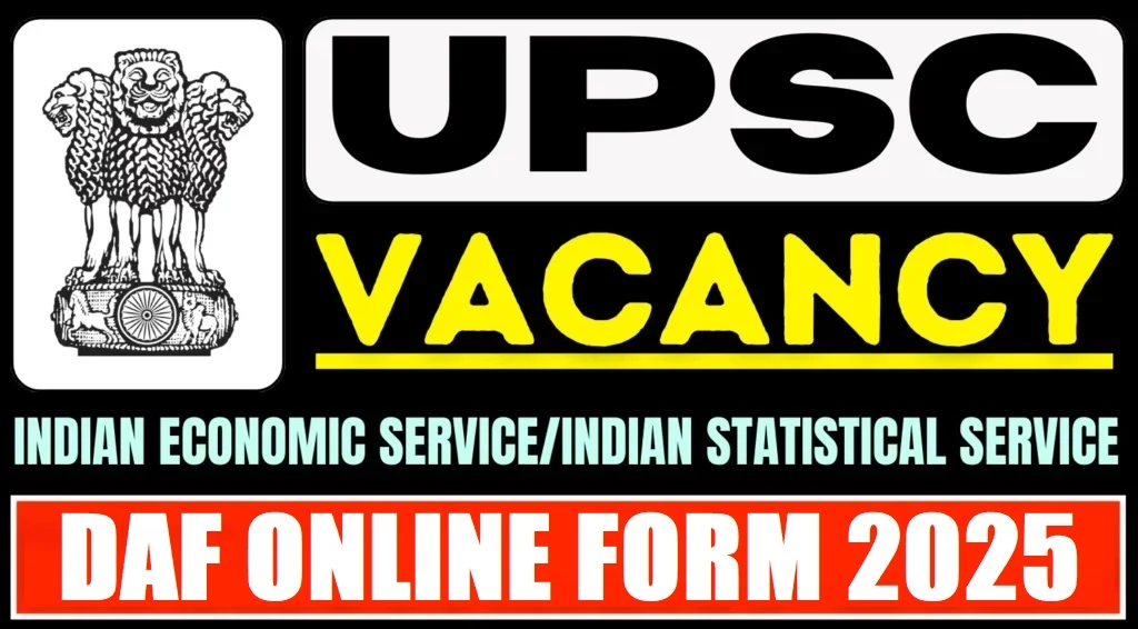 UPSC IES ISS DAF Online Form 2025